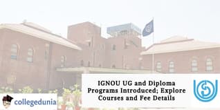 IGNOU UG and Diploma Programs Introduced; Explore Courses and Fee Details
